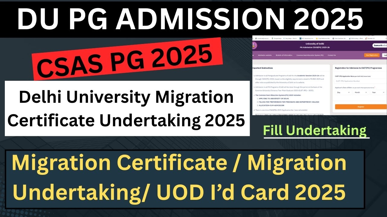 Delhi University PG Admission Migration Certificate Undertaking Form 2025 CSAS PG 2025 anas du