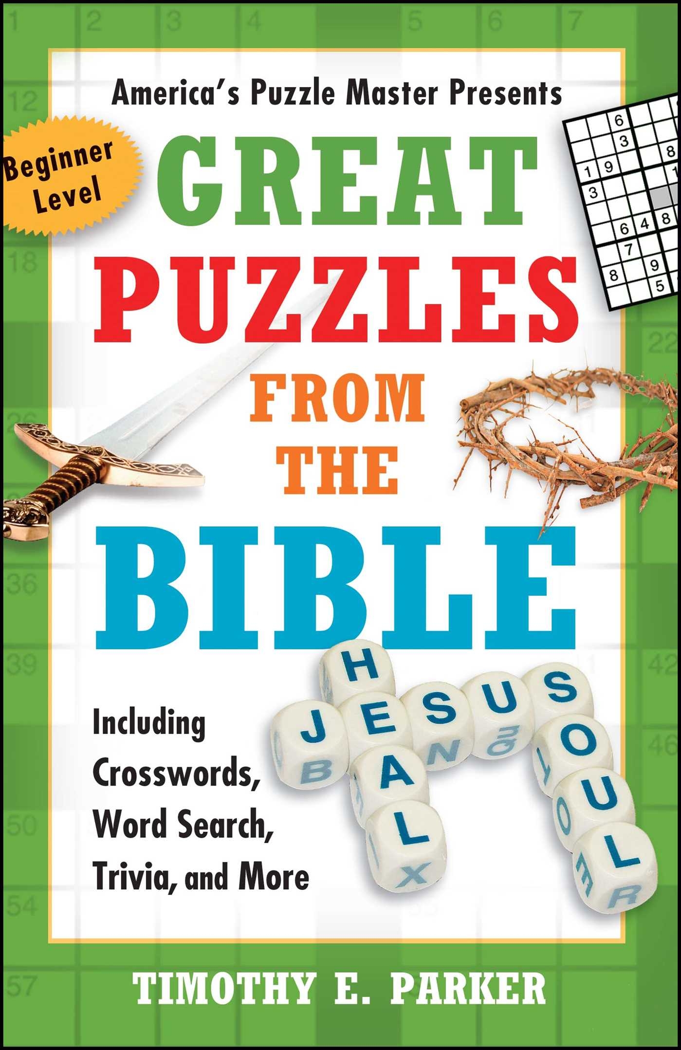 Great Puzzles From The Bible Book By Timothy E Parker 