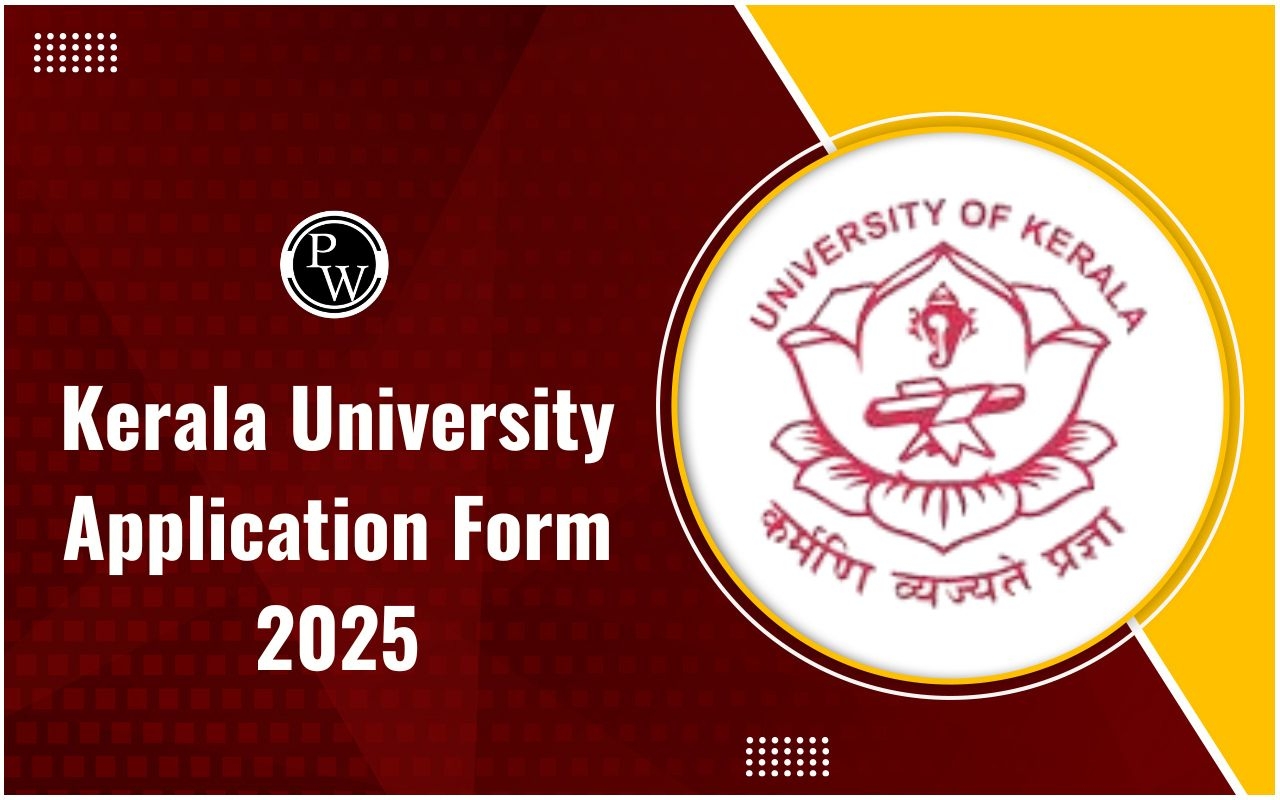 Kerala University Application Form 2025 Important Dates Fees 