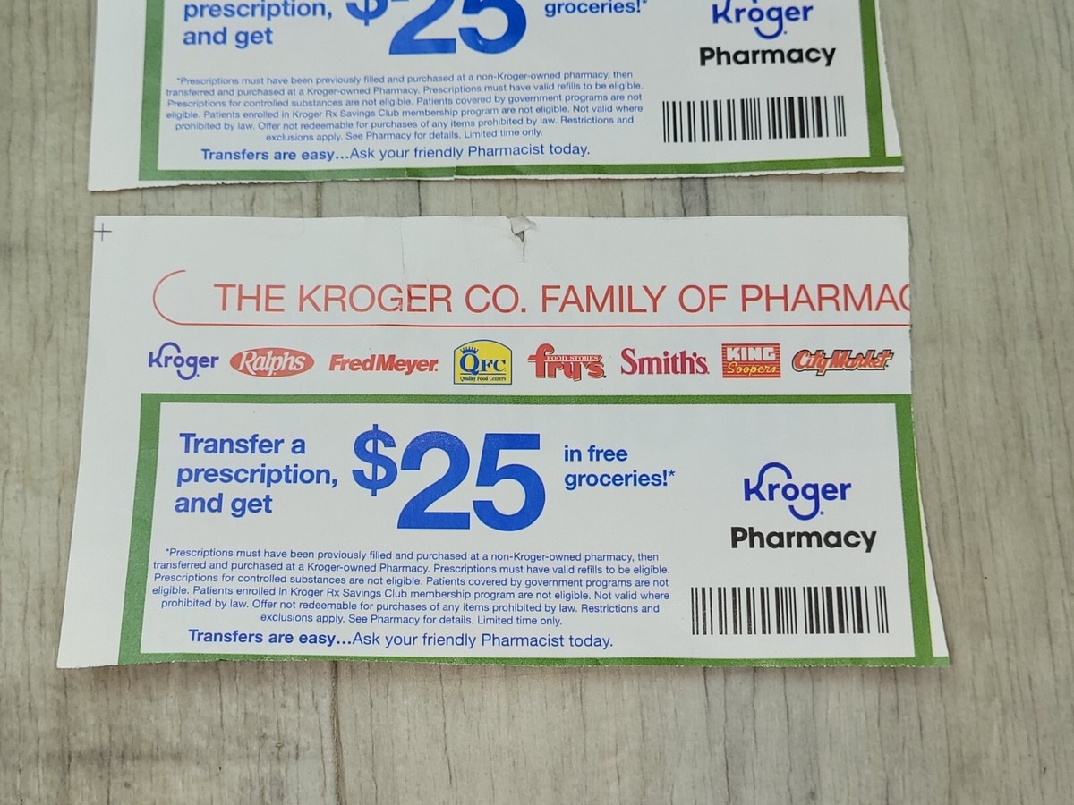 LOT OF 2 KROGER COUPONS 25 PRESCRIPTION TRANSFER CREDIT GROCERIES 
