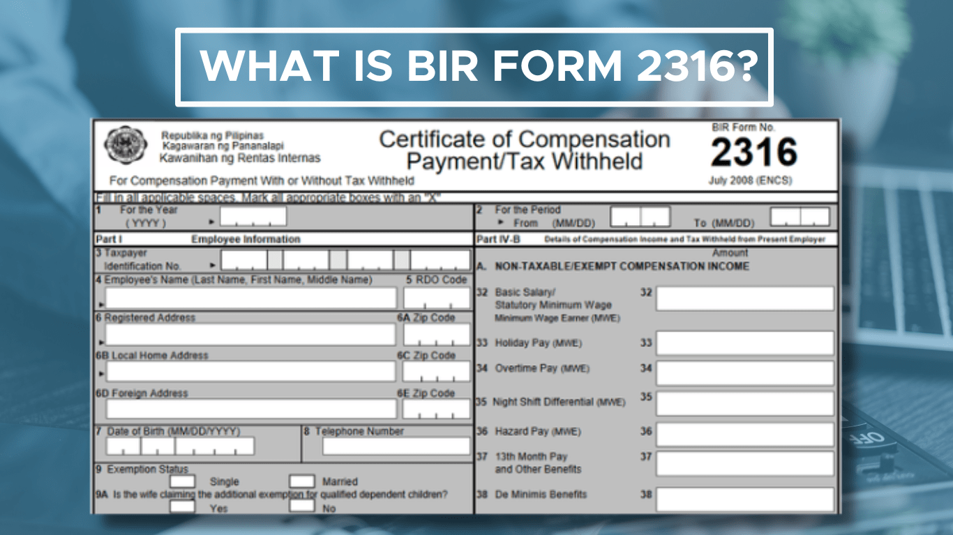 BIR Form 2316 Everything You Need To Know About Filing Your Taxes 