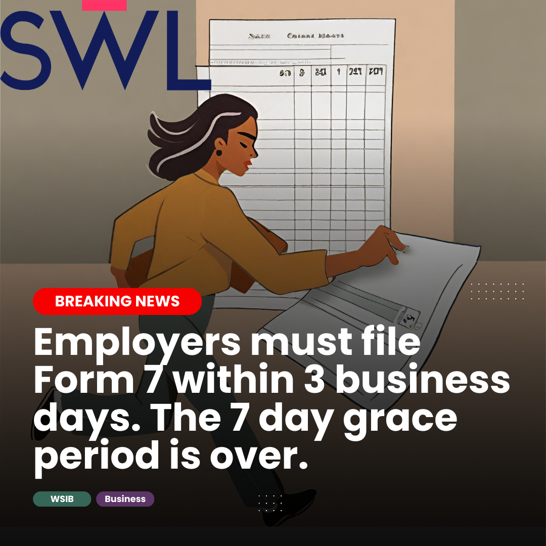BREAKING NEWS Changes At The WSIB Only 3 Days To File A Form 7 