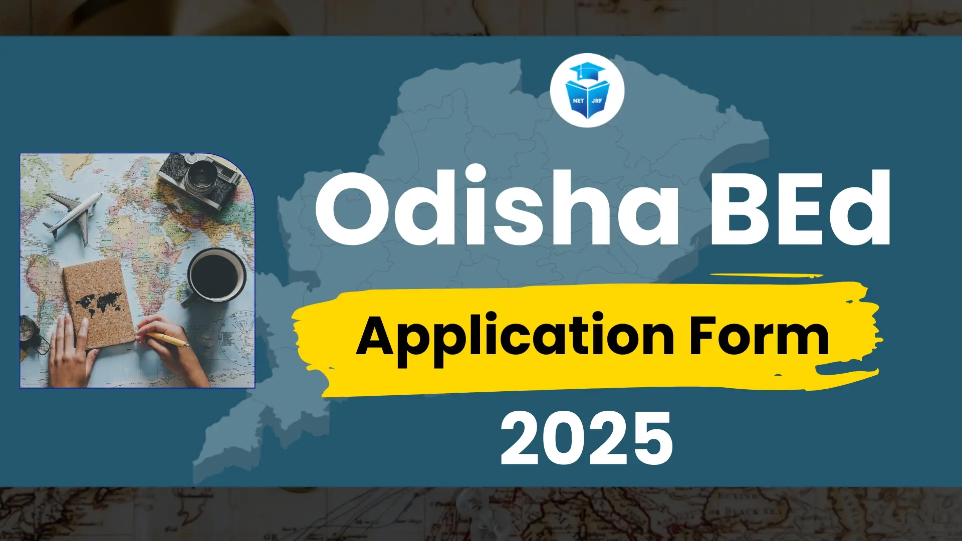 Odisha BEd Application Form 2025 Apply Link Important Dates Fees 