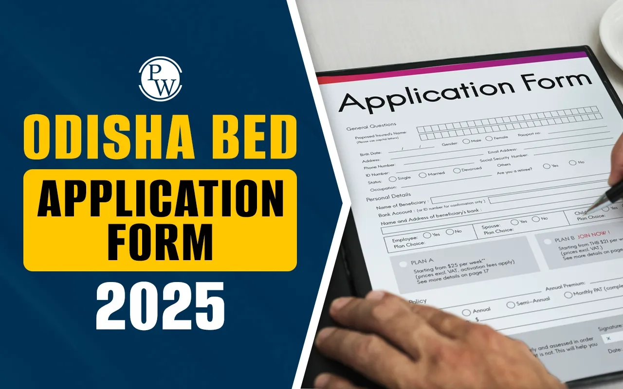 Odisha BEd Application Form 2025 Out Apply Online Eligibility
