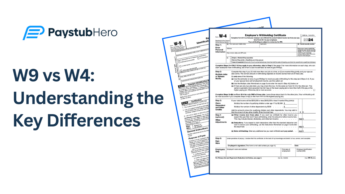 W9 Vs W4 Understanding The Key Differences Paystub Hero